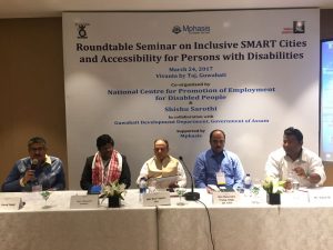 Roundtable Seminar on Inclusive SMART Cities and Accessibility for Persons with Disabilities; 24th March, 2017; Guwahati, Assam